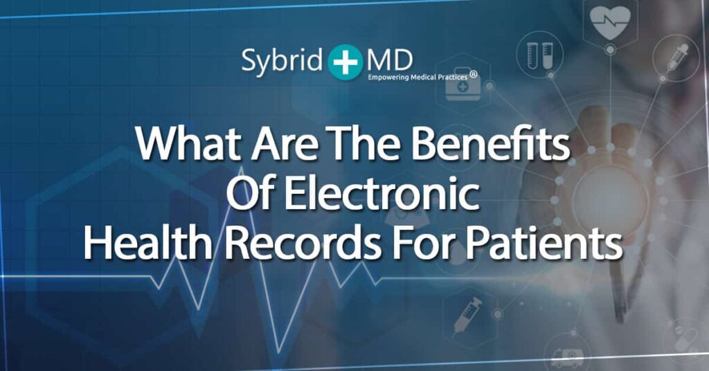 What are the benefits of electronic health records for pateints