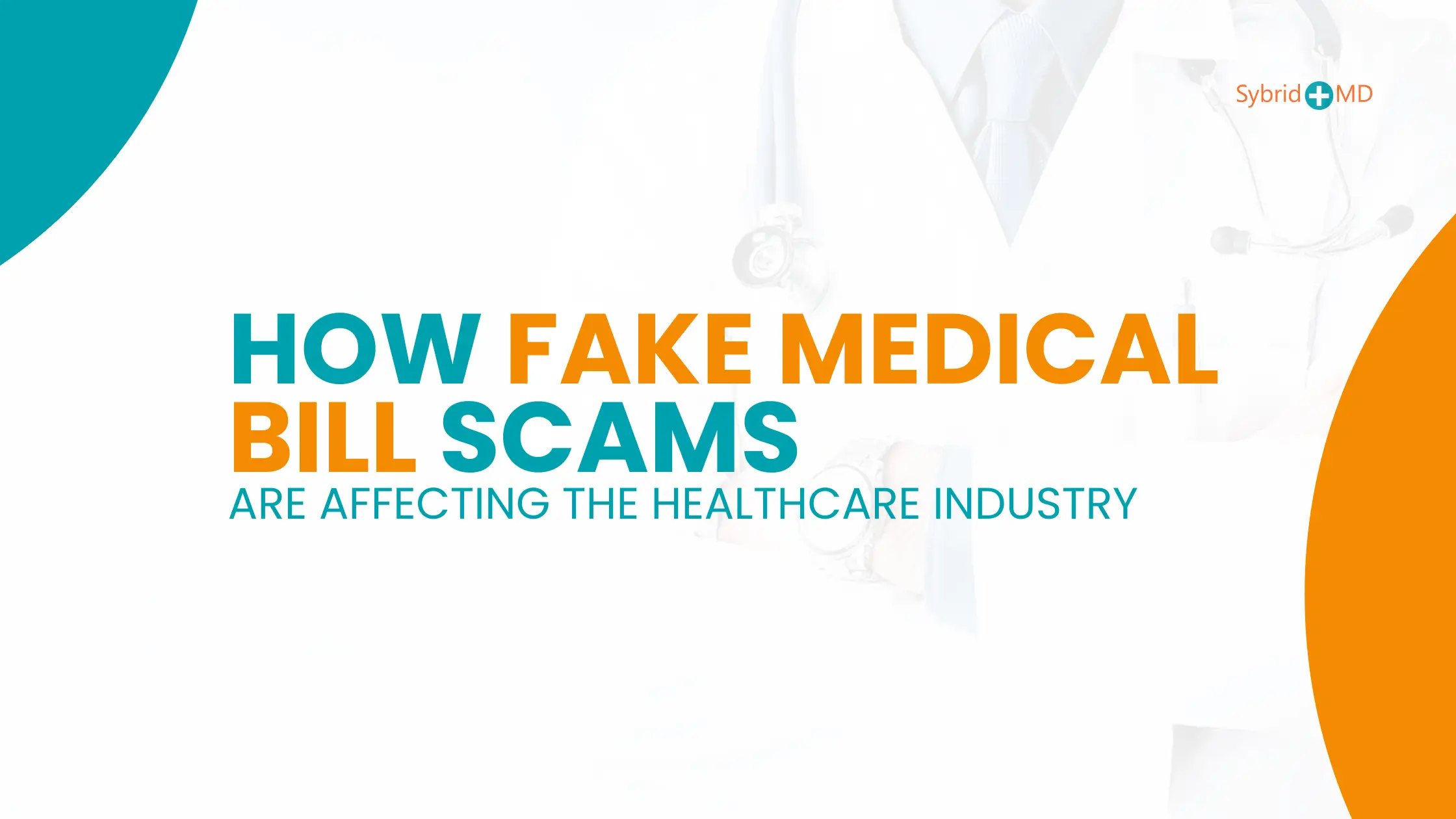 How Fake Medical Bill Scams Are Affecting the Healthcare Industry