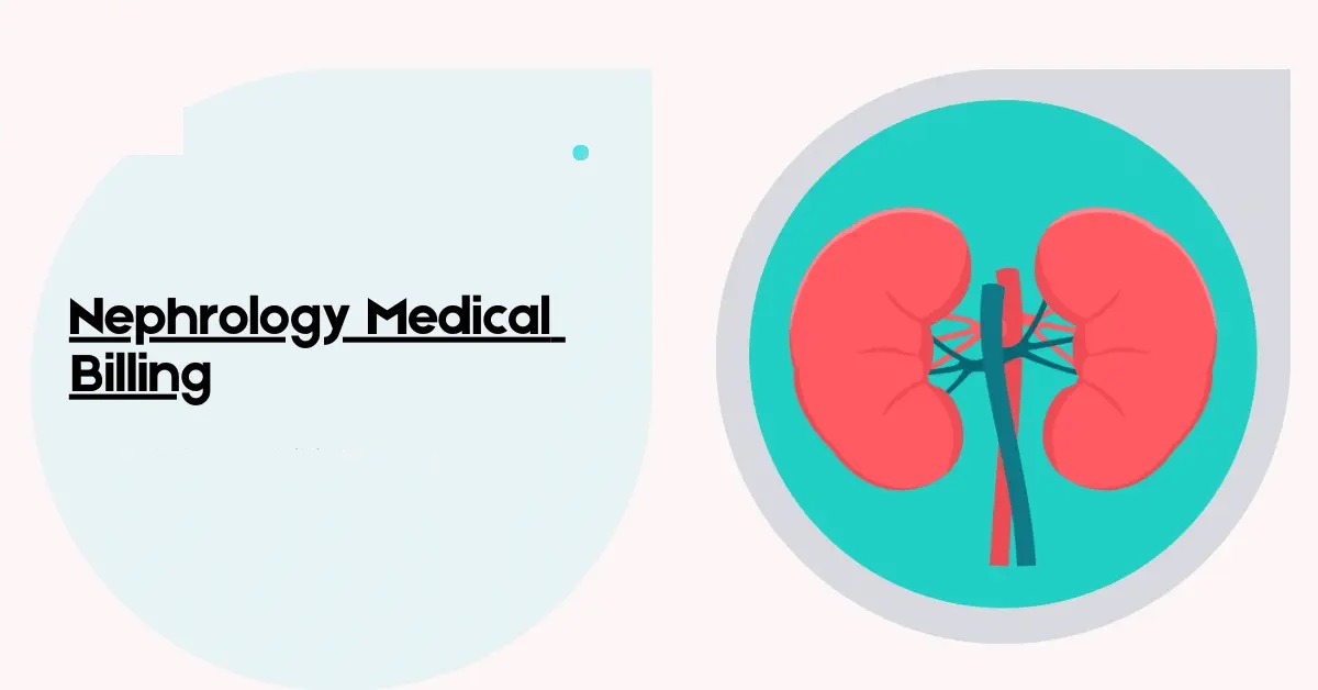 Nephrology Billing and Coding Guidelines