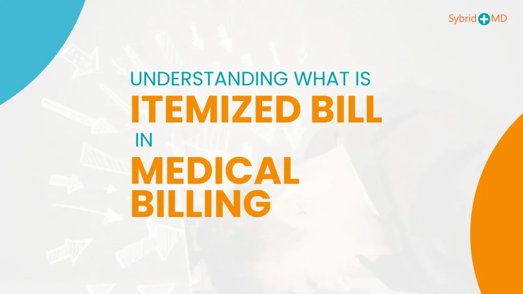 What is Itemized Bill in Medical Billing