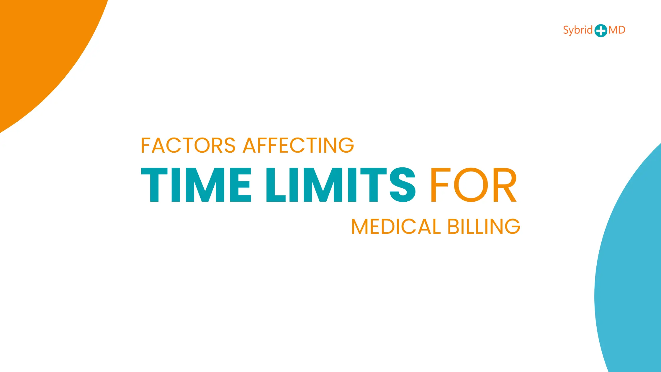 Factors Affecting Time Limits for Medical Billing