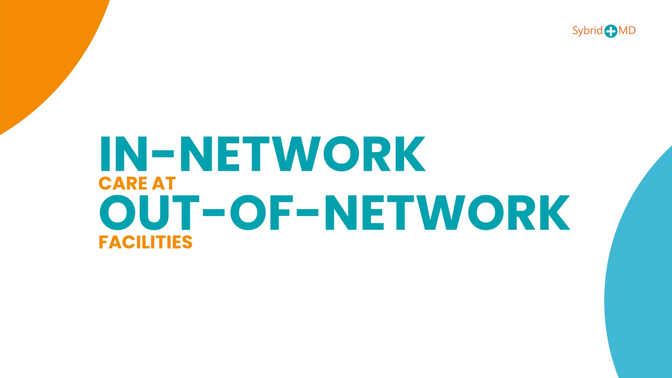 In-network care at out-of-network facilities