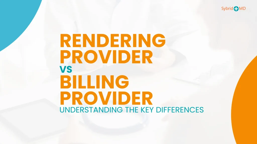Rendering Provider vs Billing Provider