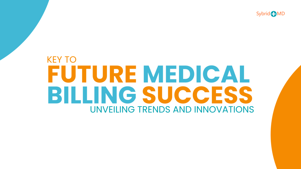 Key to Future Medical Billing Success