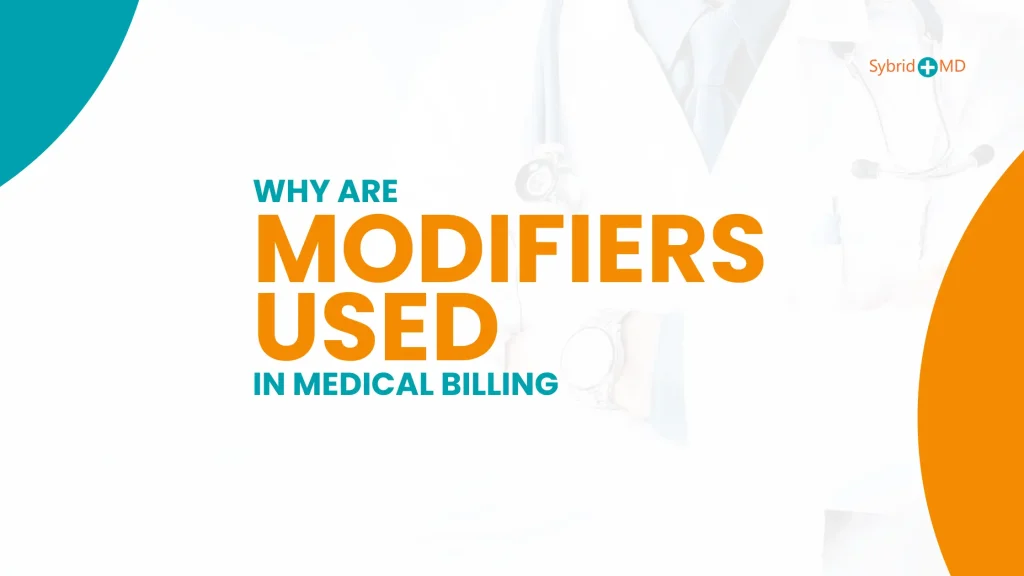 Why Are Modifiers Used In Medical Billing